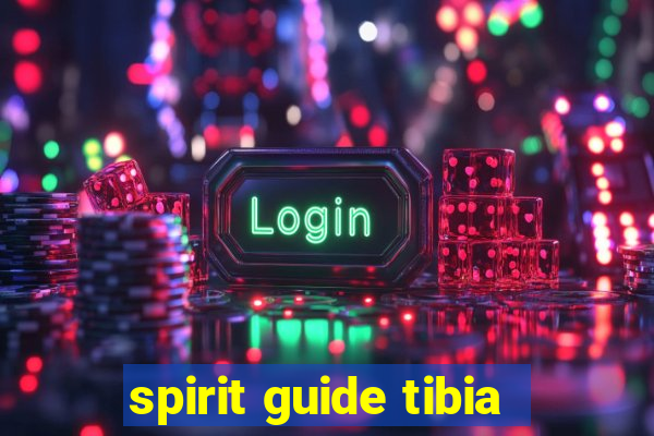 spirit guide tibia